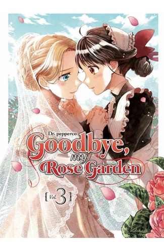  Goodbye, My Rose Garden 03 