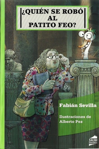 Libro Quien Se Robo Al Patito Feo Fabian Sevilla - Original