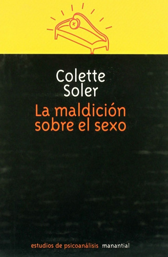 Libro La Maldicion Sobre El Sexo De Colette Soler