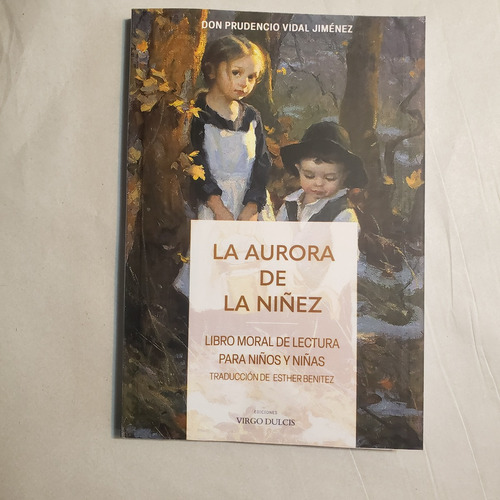 La Aurora De La Niñez Don Prudencio Vidal Jimenez