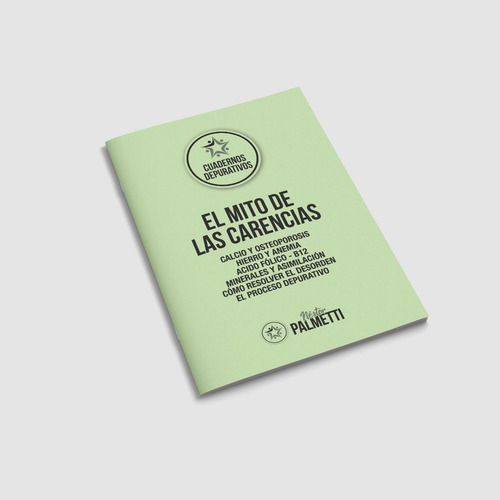 El Mito De Las Carencias: Cuaderno | Nestor Palmetti