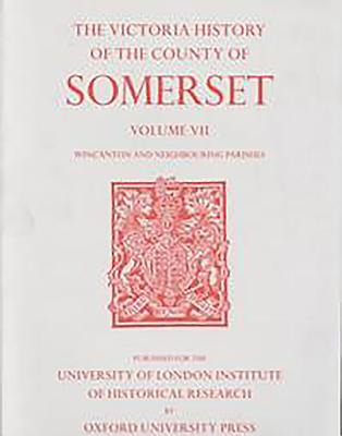Libro A History Of The County Of Somerset: Volume Vii Bur...