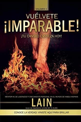 Libro ¡vuélvete Imparable! Vol I (saga Vuélvete Millonari