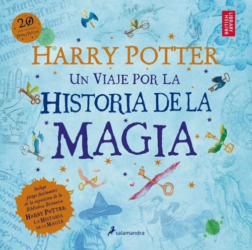 Libro: Un Viaje Por La Hsitoria De La Mágia. Rowling, J.k.. 