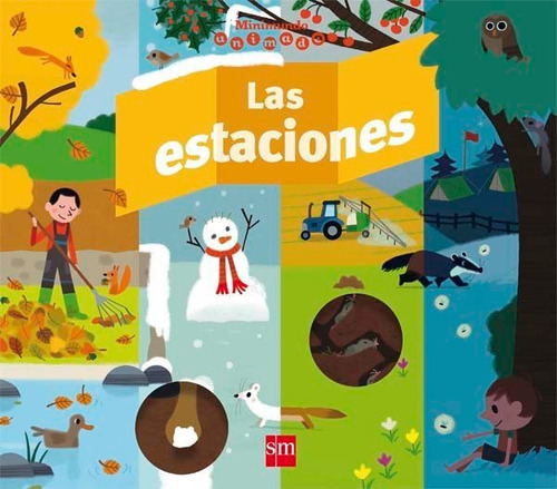 Las estaciones, de Kecir-Lepetit, Emmanuelle. Editorial EDICIONES SM, tapa dura en español