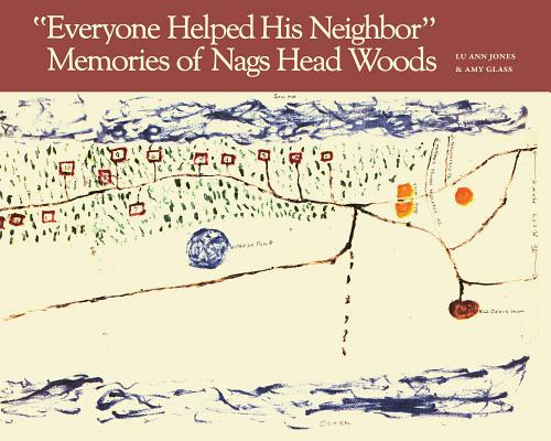 Libro Everyone Helped His Neighbor: Memories Of Nags Head...