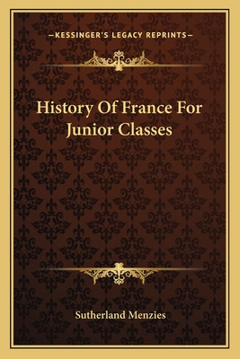 Libro History Of France For Junior Classes - Menzies, Sut...