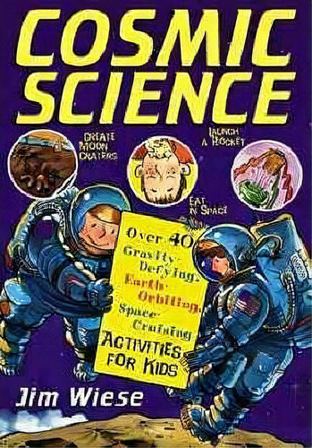 Cosmic Science, De Jim Wiese. Editorial John Wiley Sons Ltd, Tapa Blanda En Inglés