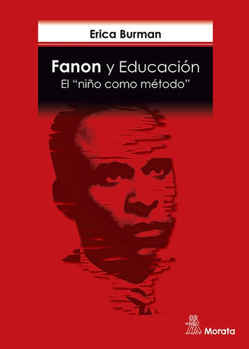 Libro Fanon Y Educacion El Niã¿o Como Metodo