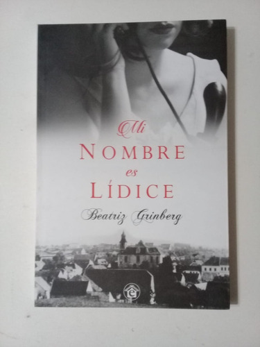 Mi Nombre Es Lidice-beatriz Grinberg-ed.el Emporio-(80)