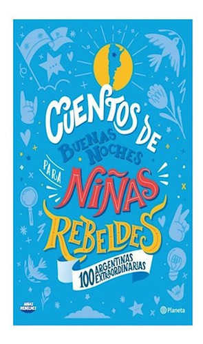 Libro Cuentos De Buenas Noches Para Niñas Rebeldes 100 Argen