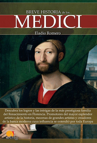 Breve Historia De Los Medici - Eladio Romero