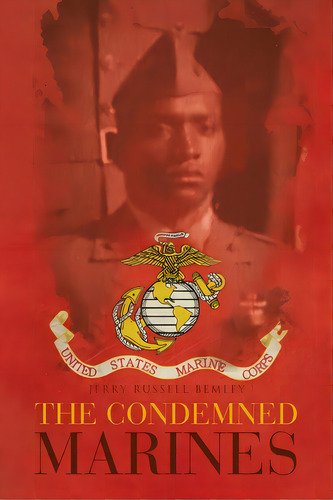 The Condemned Marines, De Bemley, Jerry Russell. Editorial Page Pub Inc, Tapa Blanda En Inglés