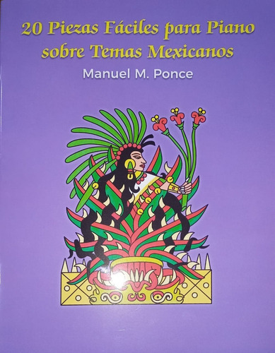 20 Piezas Fáciles Para Piano Sobre Temas Mexicanos. | MercadoLibre