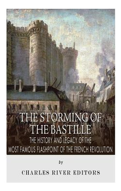 Libro The Storming Of The Bastille: The History And Legac...