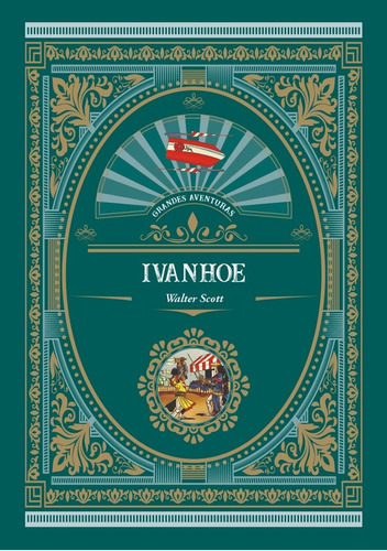 Ivanhoe - Novela Gráfica Para Niños Grandes Aventuras