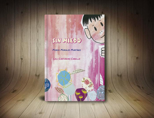 Libro: Sin Miedo. Cantarero Cabello,leli#morales Martinez,ma