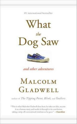 What The Dog Saw & Other Adventures - Little Brown  Pb-gladw