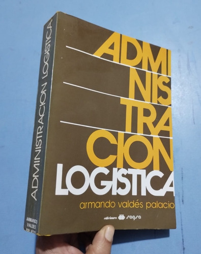 Libro Administracion Logística Armando Valdez