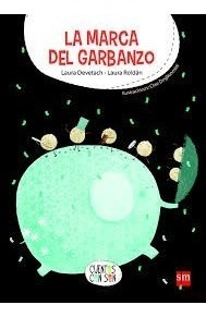 La Marca Del Garbanzo - Devetach - Ed. Sm