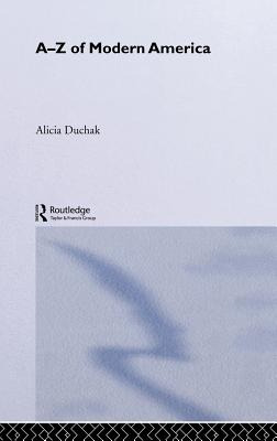 Libro An A-z Of Modern America - Duchak, Alicia