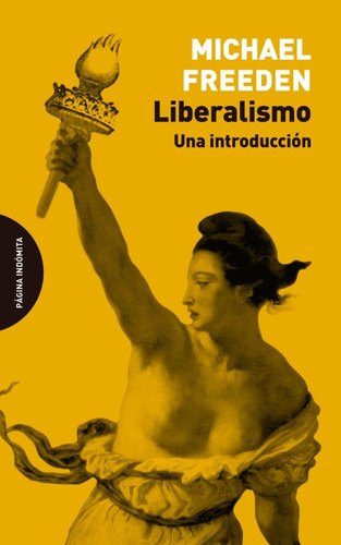 Liberalismo Una Introduccion - Freeden,michael