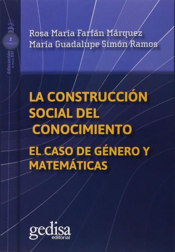 La Construcción Social Del Conocimiento. Farfán Márquez, R.