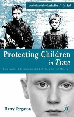 Libro Protecting Children In Time : Child Abuse, Child Pr...