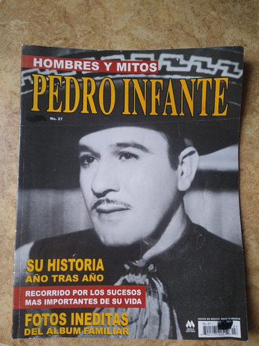 Pedro Infante En Revista Hombres Y Mitos No.27 Año-2003