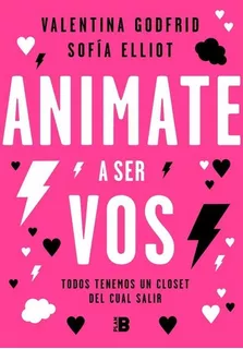 Animate A Ser Vos - Sofia Elliot / Valentina Godfrid