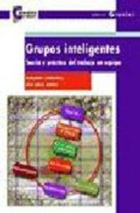 Grupos Inteligentes : Teoría Y Práctica Del Traba (original)