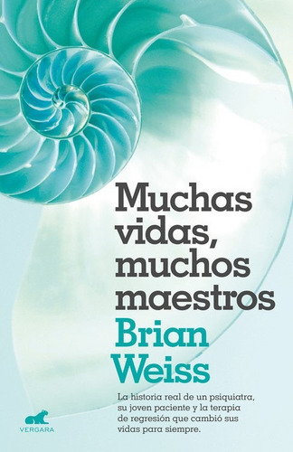 Muchas Vidas, Muchos Maestros - Weiss Brian