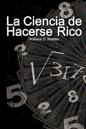 Libro : La Ciencia De Hacerse Rico / The Science Of Gettin 