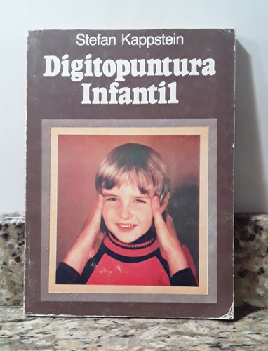 Libro Digitopuntura Infantil - Stefan Kappstein