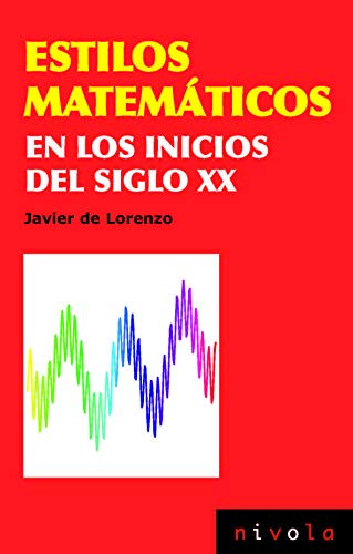 Estilos Matematicos En Los Inicios Del Siglo Xx: 29 -ciencia