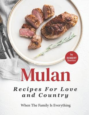Libro Mulan - Recipes For Love And Country : When The Fam...