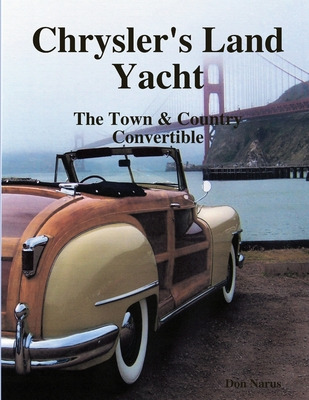 Libro Chryslers Land Yacht-town & Country Convertibles - ...