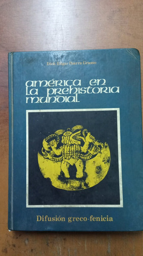 América En La Prehistoria Mundial-dick Grasso-libmerlin