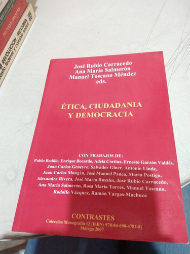 Ética Ciudadanía Y Democracia José Rubio Carracedo