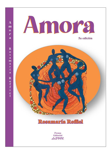 Imagen 1 de 3 de Amora, De Rosamaría Roffiel