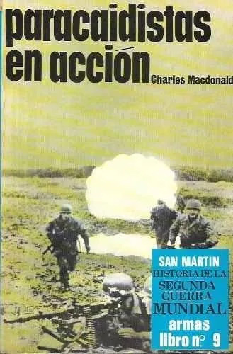 Charles Macdonald: Paracaidistas En Accion