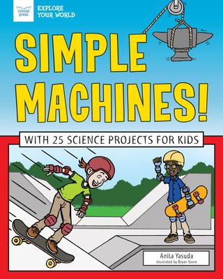 Libro Simple Machines! : With 25 Science Projects For Kid...