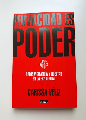 Privacidad Es Poder De Carissa Véliz