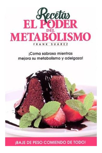 Libro Recetas El Poder Del Metabolismo