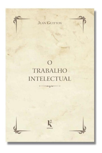 Kit Educação, O Básico Da Vida Intelectual, De Arnold Bennett;julián Marías;italo Marsili. Editorial Kírion, Capa Mole, Edição 1 Em Português, 2023
