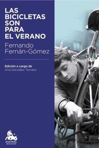 Bicicletas Son Para El Verano, Las, De Fernando Fernán-gómez. Editorial Austral, Tapa Blanda, Edición 1 En Español