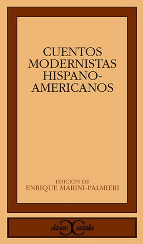 Cuentos Modernistas Hispanoamericanos, De Aa. Vv. Editorial Castalia, Edición 1 En Español