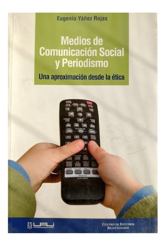 Medios De Comunicación Social Y Periodismo, Eugenio Yañez