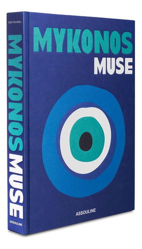 Libro: Libro De Mesa De Café Mykonos Muse Assouline