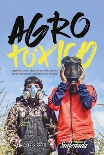 Agro Toxico - Eleisegui Patricio (libro)